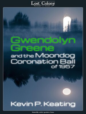 cover image of Gwendolyn Greene and the Moondog Coronation Ball of 1957